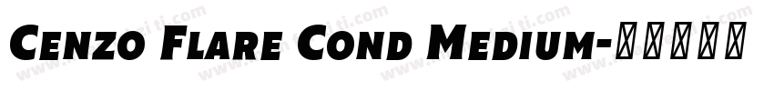 Cenzo Flare Cond Medium字体转换